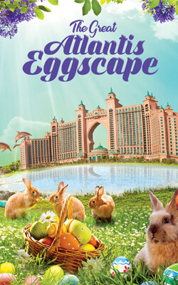 Eggsperience a Unique Easter Celebration with Family at Atlantis, The Palm