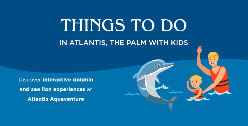 Things to Do in Atlantis with Kids