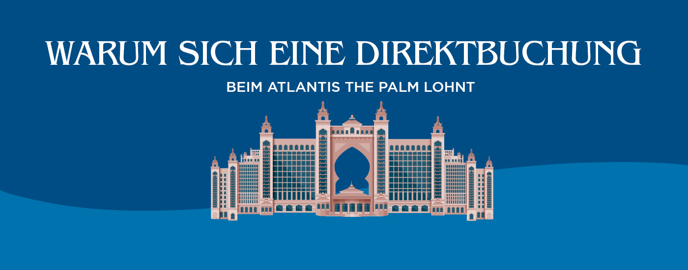 Buchen Sie direkt beim Atlantis, The Palm für ein exklusives Aufenthaltserlebnis!