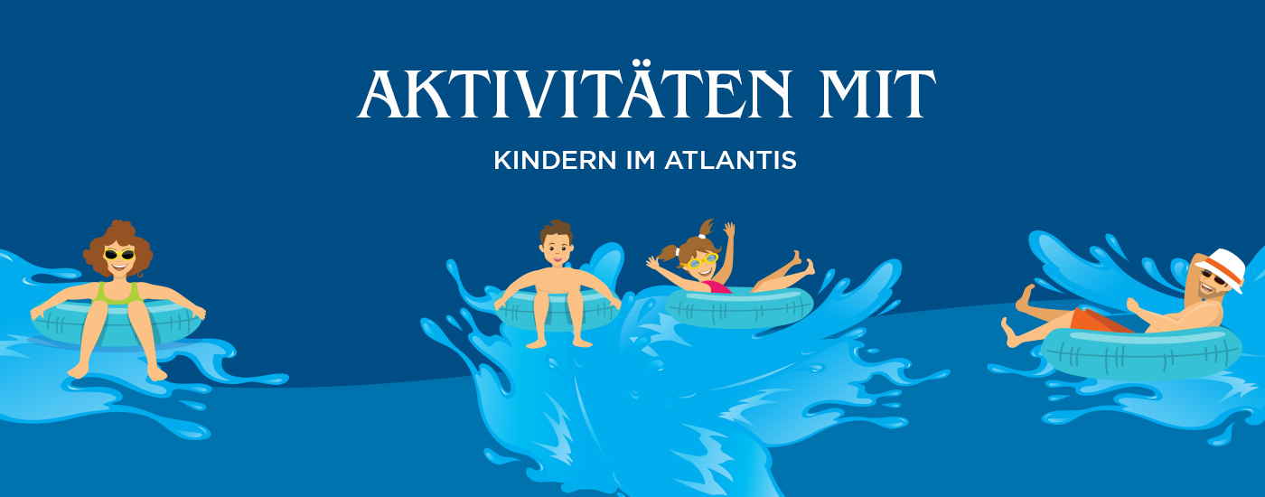 Aktivitäten für Kinder im Atlantis Dubai