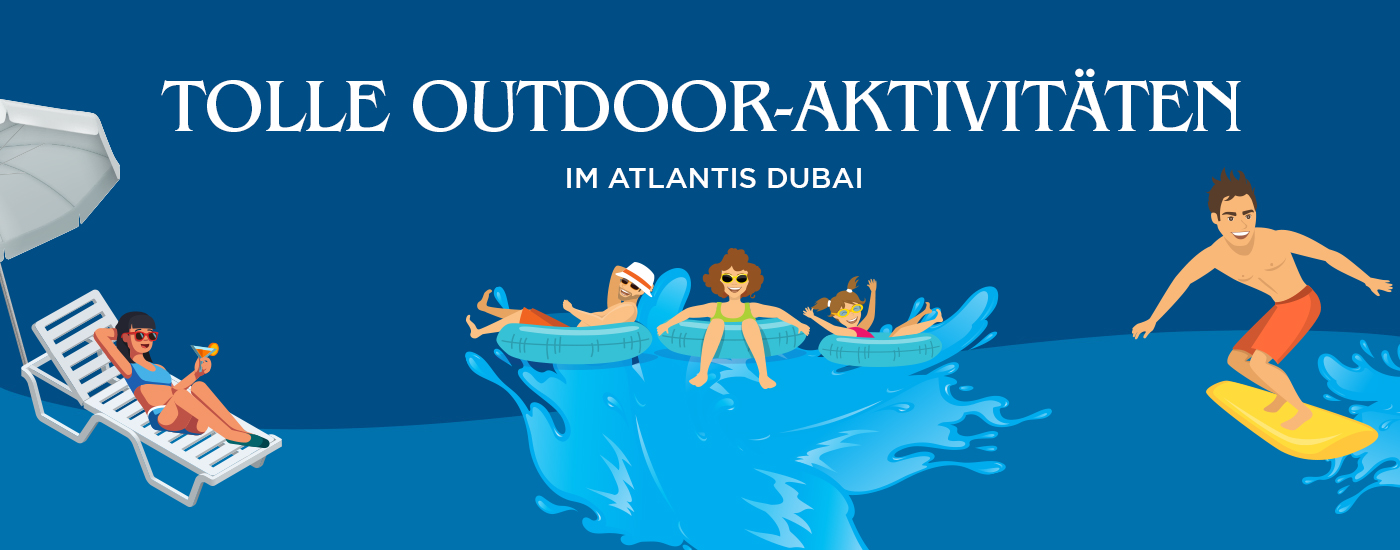 Tolle Outdoor-Aktivitäten für die ganze Familie – diesen Winter im Atlantis Dubai